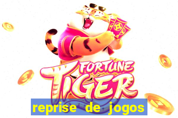 reprise de jogos de futebol